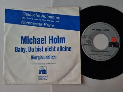 Michael Holm - Baby, Du Bist Nicht Alleine 7'' Vinyl Germany