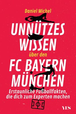 Unn?tzes Wissen ?ber den FC Bayern, Daniel Michel