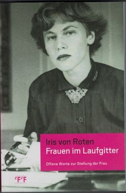 Frauen im Laufgitter, Iris von Roten