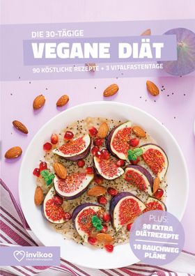 Vegane Di?t - Ern?hrungsplan zum Abnehmen f?r 30 Tage, Peter Kmiecik