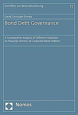 Bond Debt Governance: A Comparative Analysis of Different Solutions to Fina