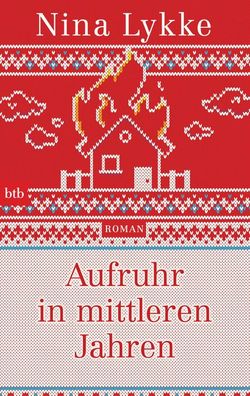 Aufruhr in mittleren Jahren, Nina Lykke