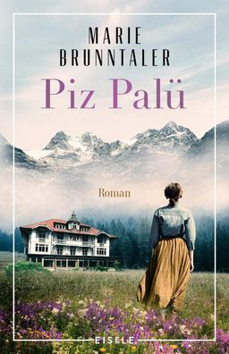 Piz Pal?, Marie Brunntaler