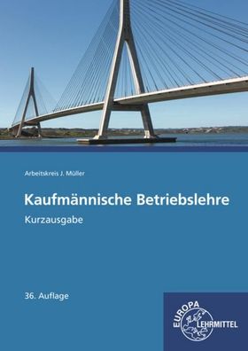 Kaufm?nnische Betriebslehre Kurzausgabe, Stefan Felsch