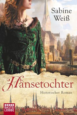 Hansetochter, Sabine Wei?