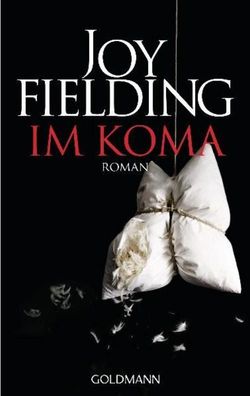 Im Koma, Joy Fielding