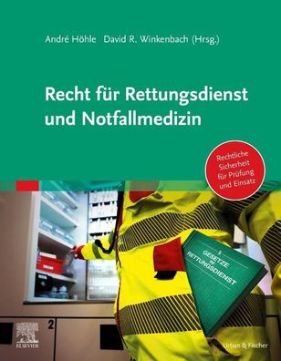 Recht f?r Rettungsdienst und Notfallmedizin, Andr? H?hle