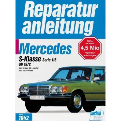 Mercedes S-Klasse Serie W116 (09.1972-09.1980) Reparaturanleitung Bucheli Verlag