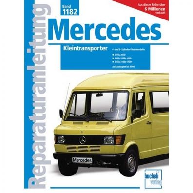 Mercedes Kleintransporter ab Baubeginn bis 94 Reparaturanleitung Bucheli Verlag