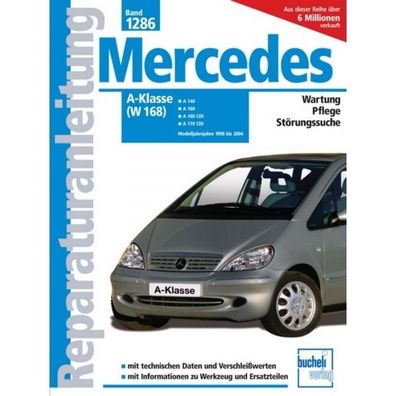 Mercedes A-Klasse W 168/Vaneo (1998-2004) Reparaturanleitung Bucheli Verlag