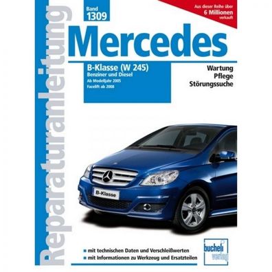 Mercedes B-Klasse W 245 (2005-2011) Reparaturanleitung Bucheli Verlag