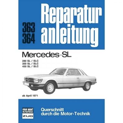 Mercedes 280/350/450 SL/SLC (04.1971-1989) Reparaturanleitung Bucheli Verlag