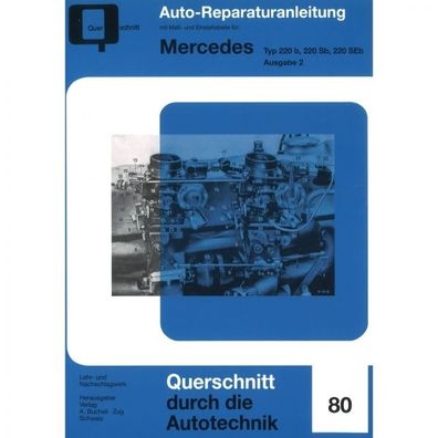 Mercedes 220b/220Sb/220SEb, Typ W111 (1959-1969) Ausgabe 2/2 Reparaturanleitung