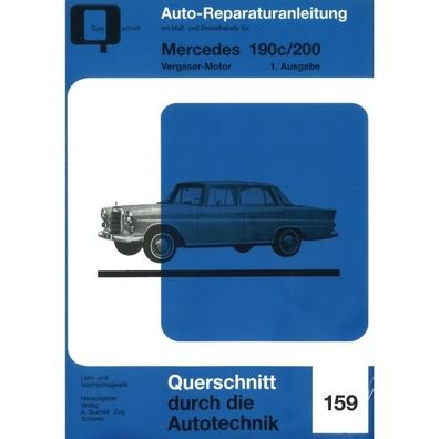 Mercedes 190c/200 Vergaser-Motor, Typ W110 (1961-1968) Reparaturanleitung