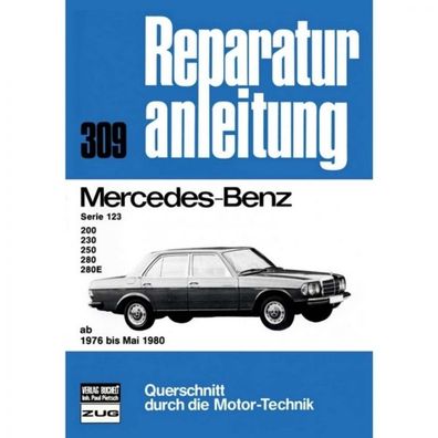 Mercedes 200/230/250/280/280E, Typ W 123 (1976-05.1980) Reparaturanleitung