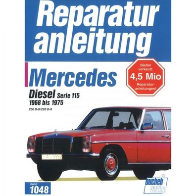 Mercedes-Benz W 114/W 115 (1968-1975) Reparaturanleitung Bucheli Verlag