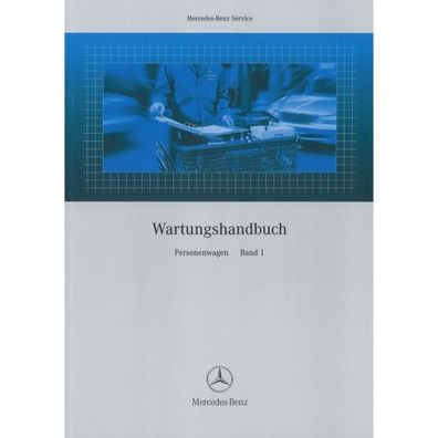 Mercedes-Benz mehrere Typen Personenwagen ab 01.1968 Wartungsanleitung Band 1