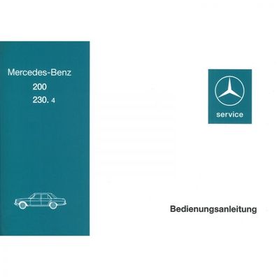 Mercedes-Benz W 115 Typ 200 230.4 72-76 Bedienungsanleitung