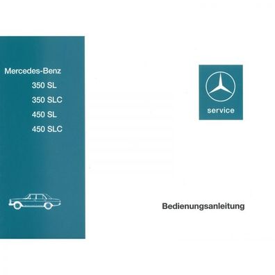 Mercedes-Benz R/C 107 350SL 350SLC 450SL 450SLC 03.71-07.74 Bedienungsanleitung