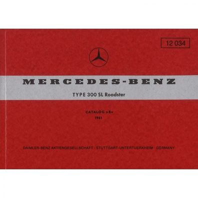 Mercedes-Benz 300SL Roadster W198 02.1957-02.1963 Katalog B 1961 Ersatzteilliste