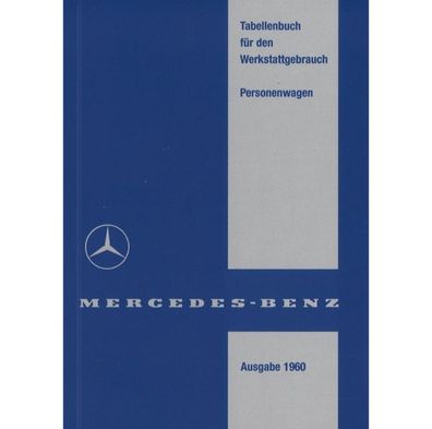 Mercedes-Benz Typ 180 190 219 220 300 etc. ab 01.1958 Ausgabe 1960 Tabellenbuch