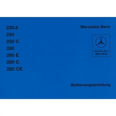 Mercedes-Benz W114 230.6 250 250C 280C/CE/E (Bj 10.68-09.76) Bedienungsanleitung