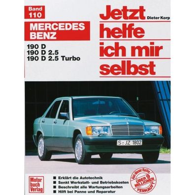 Mercedes 190 D Typ W201 1982-1993 Jetzt helfe ich mir selbst Reparaturanleitung