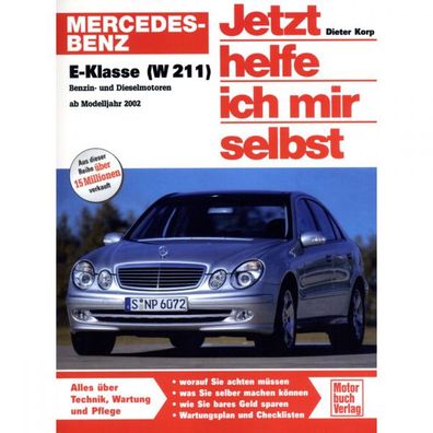 Mercedes E-Klasse W211 2002-2009 Jetzt helfe ich mir selbst Reparaturanleitung