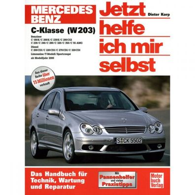 Mercedes C-Klasse W203 2000-2007 Jetzt helfe ich mir selbst Reparaturanleitung