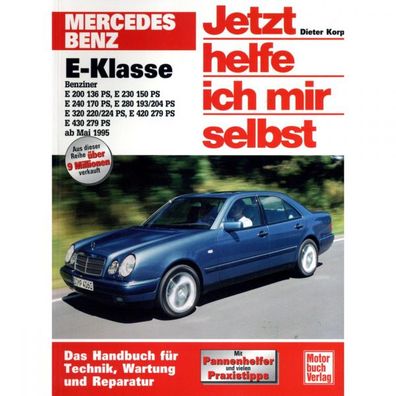 Mercedes E-Klasse W210 1995-2002 Jetzt helfe ich mir selbst Reparaturanleitung