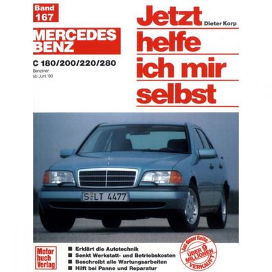 Mercedes C-Klasse W202 1993-2001 Jetzt helfe ich mir selbst Reparaturanleitung