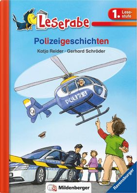 Leserabe ? Polizeigeschichten: Lesestufe 1, Katja Reider