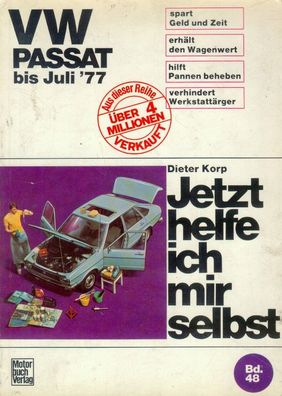 48 - Jetzt helfe ich mir selbst VW Passat bis Juli 1977