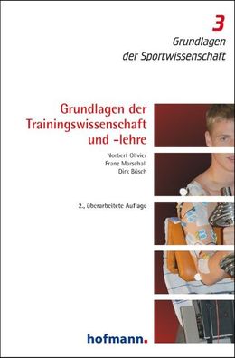 Grundlagen der Trainingswissenschaft und -lehre, Norbert Olivier