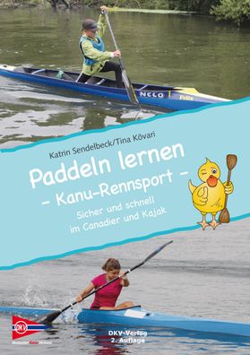 Paddeln lernen - Kanu-Rennsport, Katrin Sendelbeck