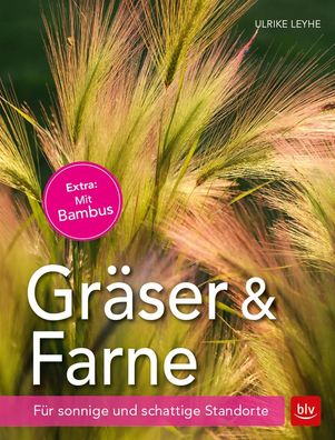 Gr?ser und Farne, Ulrike Leyhe