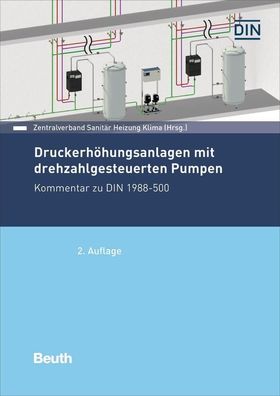 Druckerh?hungsanlagen mit drehzahlgesteuerten Pumpen: Kommentar zu DIN 1988