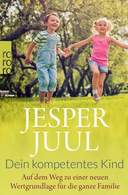 Dein kompetentes Kind, Jesper Juul