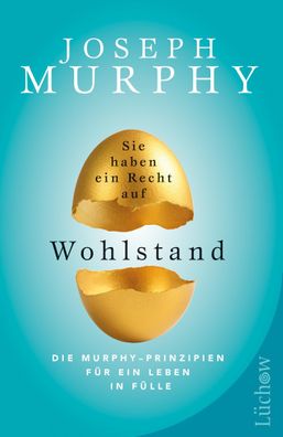 Sie haben ein Recht auf Wohlstand, Joseph Murphy