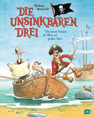 Die Unsinkbaren Drei - Die besten Piraten der Welt auf gro?er Fahrt, Wilhel