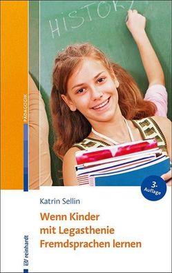 Wenn Kinder mit Legasthenie Fremdsprachen lernen, Katrin Sellin