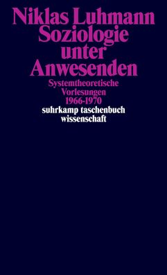 Soziologie unter Anwesenden, Niklas Luhmann