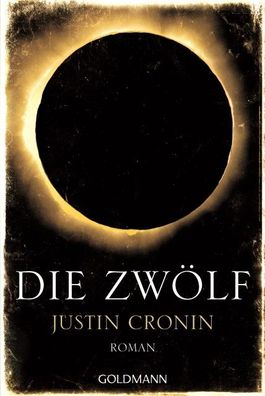 Die Zw?lf, Justin Cronin