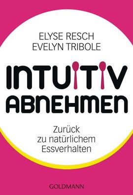 Intuitiv abnehmen, Elyse Resch