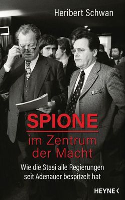 Spione im Zentrum der Macht, Heribert Schwan