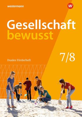 Gesellschaft bewusst - Ausgabe 2020 f?r Niedersachsen: Duales F?rderheft 7