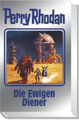 Perry Rhodan 133. Die Ewigen Diener,