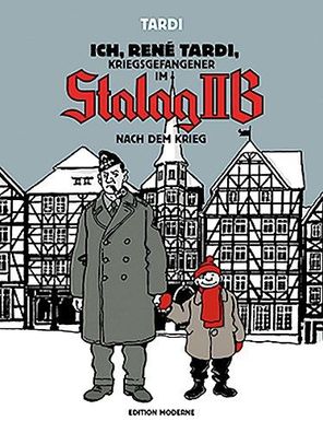 Ich, Ren? Tardi, Kriegsgefangener im Stalag IIB, Jacques Tardi