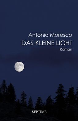 Das kleine Licht, Antonio Moresco