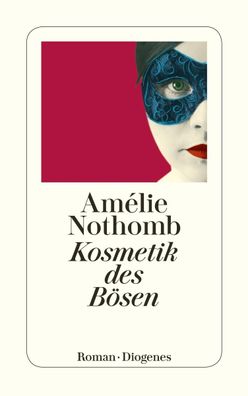 Kosmetik des B?sen, Am?lie Nothomb